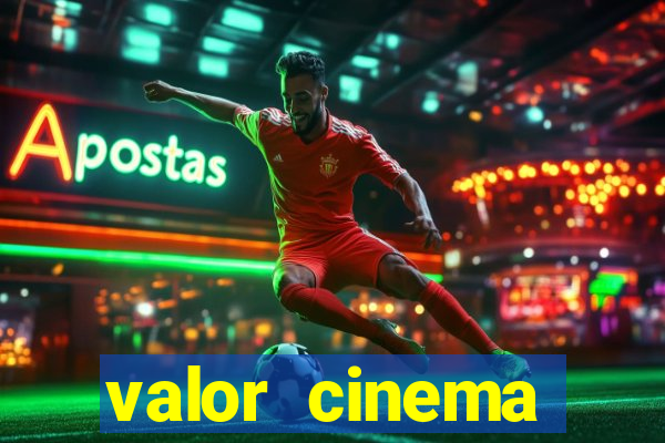 valor cinema shopping paralela